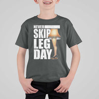 Funny Never Skip Leg Day Christmas Movie T Shirt For Kid Italian Leg Lamp - Wonder Print Shop
