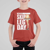 Funny Never Skip Leg Day Christmas Movie T Shirt For Kid Italian Leg Lamp - Wonder Print Shop