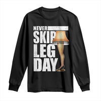Funny Never Skip Leg Day Christmas Movie Long Sleeve Shirt Italian Leg Lamp - Wonder Print Shop