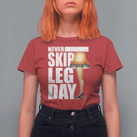 Funny Never Skip Leg Day Christmas Movie T Shirt For Women Italian Leg Lamp - Wonder Print Shop