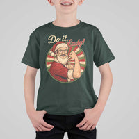 Funny Christmas Do It Lady T Shirt For Kid Mustache Guy Meme Santa Cosplay - Wonder Print Shop