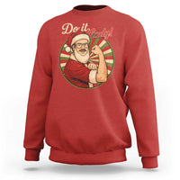 Funny Christmas Do It Lady Sweatshirt Mustache Guy Meme Santa Cosplay - Wonder Print Shop