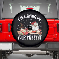 Funny Naughty Christmas Santa Spare Tire Cover I'm Laying On Your Present - Wonder Print Shop