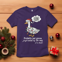 Probably Just Gonna Jingle Some Of The Way I'm Tired T Shirt Funny Christmas Goose - Wonder Print Shop
