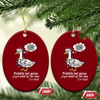Probably Just Gonna Jingle Some Of The Way I'm Tired Ceramic Ornament Funny Xmas Goose - Wonder Print Shop