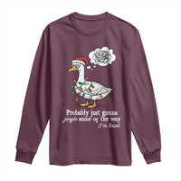 Probably Just Gonna Jingle Some Of The Way I'm Tired Long Sleeve Shirt Funny Christmas Goose - Wonder Print Shop
