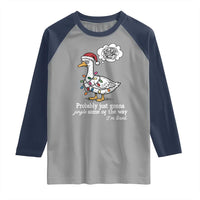 Probably Just Gonna Jingle Some Of The Way I'm Tired Raglan Shirt Funny Christmas Goose - Wonder Print Shop