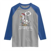 Probably Just Gonna Jingle Some Of The Way I'm Tired Raglan Shirt Funny Christmas Goose - Wonder Print Shop