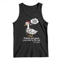 Probably Just Gonna Jingle Some Of The Way I'm Tired Tank Top Funny Christmas Goose - Wonder Print Shop