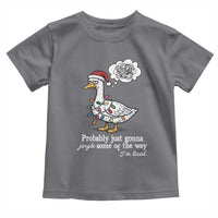 Probably Just Gonna Jingle Some Of The Way I'm Tired Toddler T Shirt Funny Christmas Goose - Wonder Print Shop