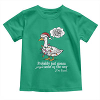 Probably Just Gonna Jingle Some Of The Way I'm Tired Toddler T Shirt Funny Christmas Goose - Wonder Print Shop