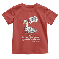 Probably Just Gonna Jingle Some Of The Way I'm Tired Toddler T Shirt Funny Christmas Goose - Wonder Print Shop
