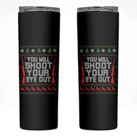 Funny You'll Shoot Your Eye Out Kid Skinny Tumbler Christmas Movie Guns - Wonder Print Shop