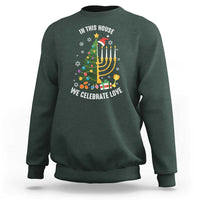 Funny Chrismukkah Hanukkah Christmas Sweatshirt In This House We Celebrate Love Xmas Tree Menorah - Wonder Print Shop