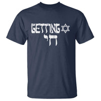 Funny Hebrew T Shirt Getting Chai Jewish Vintage David Star - Wonder Print Shop