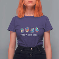 Funny Hanukkah T Shirt For Women This Is How I Roll Dreidel Chanukah Jew - Wonder Print Shop