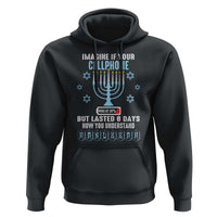 Funny Hanukkah Hoodie Imagine If Your Cellphone Was At 10% But Lasted 8 Days Menorah