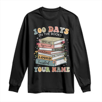 Personalized 100 Days In The Books Long Sleeve Shirt Custom Name Mr Mrs Teachers 100th Days Of School