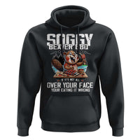 Funny Beaver Grilling Hoodie Soggy Beaver BBQ It's Not All Over Your Face