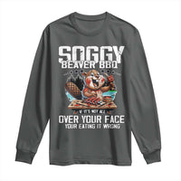 Funny Beaver Grilling Long Sleeve Shirt Soggy Beaver BBQ It's Not All Over Your Face
