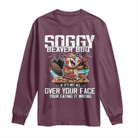 Funny Beaver Grilling Long Sleeve Shirt Soggy Beaver BBQ It's Not All Over Your Face