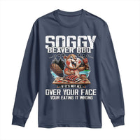 Funny Beaver Grilling Long Sleeve Shirt Soggy Beaver BBQ It's Not All Over Your Face