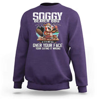 Funny Beaver Grilling Sweatshirt Soggy Beaver BBQ It's Not All Over Your Face
