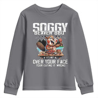 Funny Beaver Grilling Youth Sweatshirt Soggy Beaver BBQ It's Not All Over Your Face