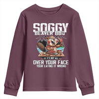 Funny Beaver Grilling Youth Sweatshirt Soggy Beaver BBQ It's Not All Over Your Face