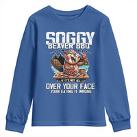 Funny Beaver Grilling Youth Sweatshirt Soggy Beaver BBQ It's Not All Over Your Face