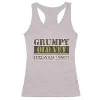 Funny Grumpy Old Vet I Do What I Want Racerback Tank Top Military Veteran