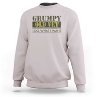 Funny Grumpy Old Vet I Do What I Want Sweatshirt Military Veteran