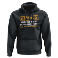 Funny Retirement Hoodie Retired Under New Management See Wife For Details
