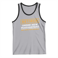 Funny Retirement Tank Top Retired Under New Management See Wife For Details