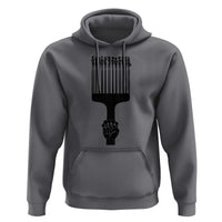 Afro Pick Comb Strong Black Power Fist Hoodie