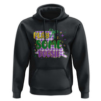 Play Some Boosie Mardi Gras Hoodie Funny Fat Tuesday Coquette Louisiana Carnival