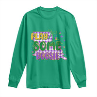 Play Some Boosie Mardi Gras Long Sleeve Shirt Funny Fat Tuesday Coquette Louisiana Carnival