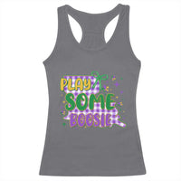 Play Some Boosie Mardi Gras Racerback Tank Top Funny Fat Tuesday Coquette Louisiana Carnival
