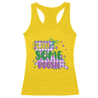 Play Some Boosie Mardi Gras Racerback Tank Top Funny Fat Tuesday Coquette Louisiana Carnival