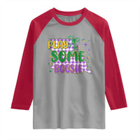 Play Some Boosie Mardi Gras Raglan Shirt Funny Fat Tuesday Coquette Louisiana Carnival