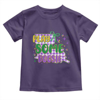 Play Some Boosie Mardi Gras Toddler T Shirt Funny Fat Tuesday Coquette Louisiana Carnival