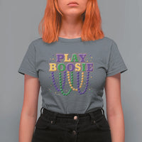 Funny Play Boosie Mardi Gras T Shirt For Women Beads Fat Tuesday Carnival