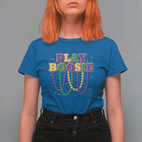 Funny Play Boosie Mardi Gras T Shirt For Women Beads Fat Tuesday Carnival