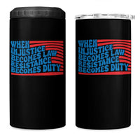 When Injustice Becomes Law Resistance Becomes Duty 4 in 1 Can Cooler Tumbler Thomas Jefferson Quotes