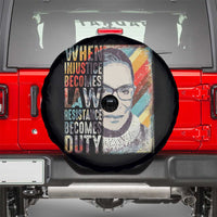 When Injustice Becomes Law Resistance Becomes Duty Spare Tire Cover RBG Quote