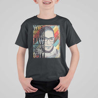 When Injustice Becomes Law Resistance Becomes Duty T Shirt For Kid RBG Quote