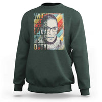 When Injustice Becomes Law Resistance Becomes Duty Sweatshirt RBG Quote