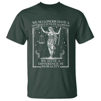 We No Longer Have A Difference In Political Opinion T Shirt Justice Political