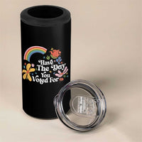 Have The Day You Voted For 4 in 1 Can Cooler Tumbler Retro Rainbow