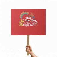 Have The Day You Voted For Protest Sign Retro Rainbow - Wonder Print Shop